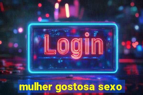 mulher gostosa sexo